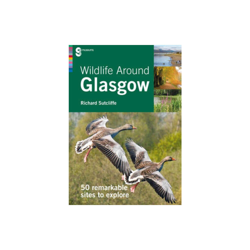 Glasgow Museums Publishing Wildlife Around Glasgow (häftad, eng)