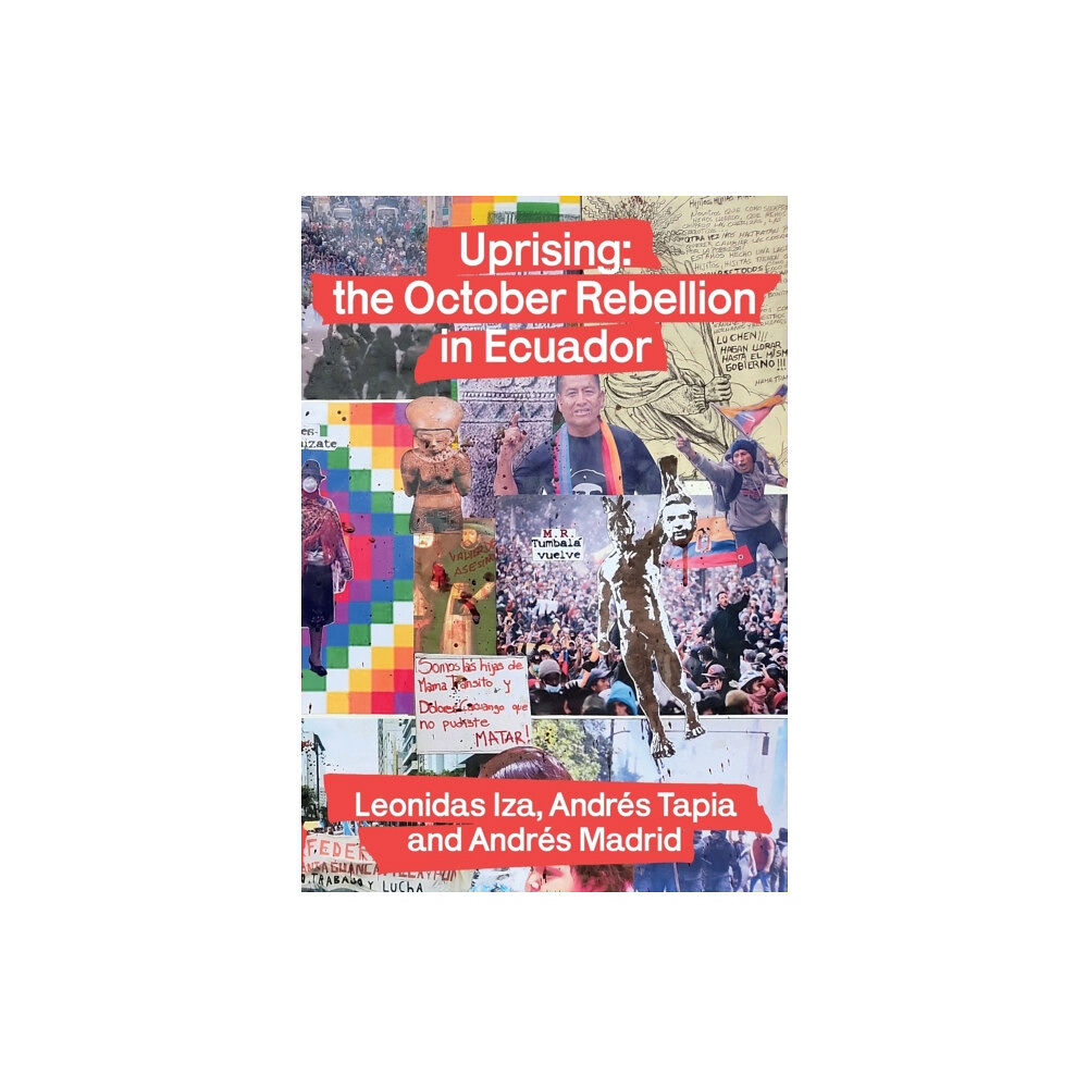 Resistance Books Uprising: the October Rebellion in Ecuador (häftad, eng)