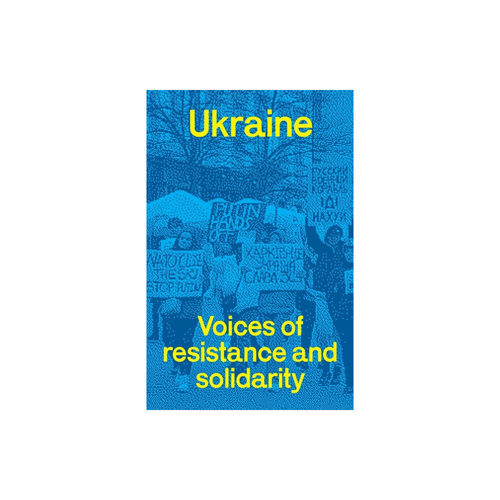 Resistance Books Ukraine: voices of resistance and solidarity (häftad, eng)