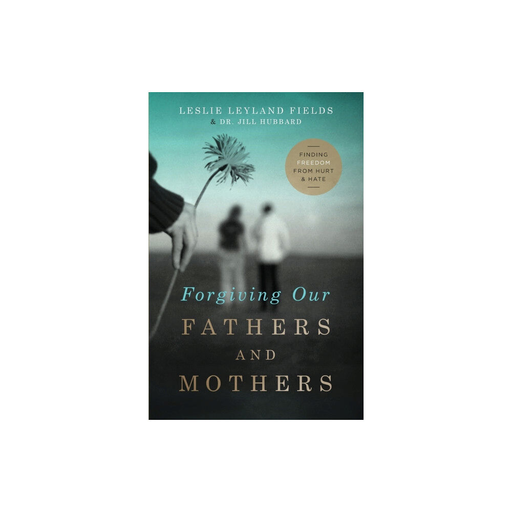 Thomas nelson publishers Forgiving Our Fathers and Mothers (häftad, eng)