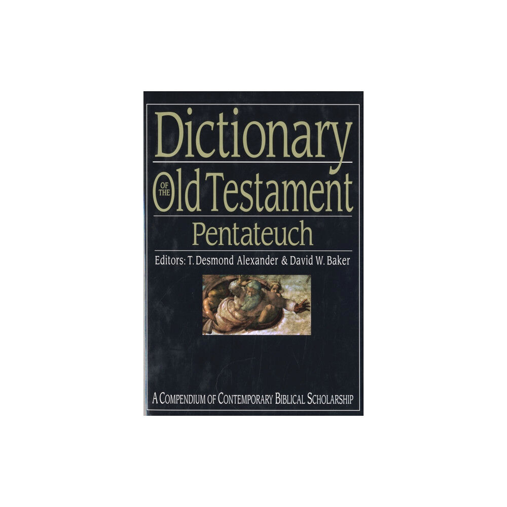 Inter-Varsity Press Dictionary of the Old Testament: Pentateuch (inbunden, eng)