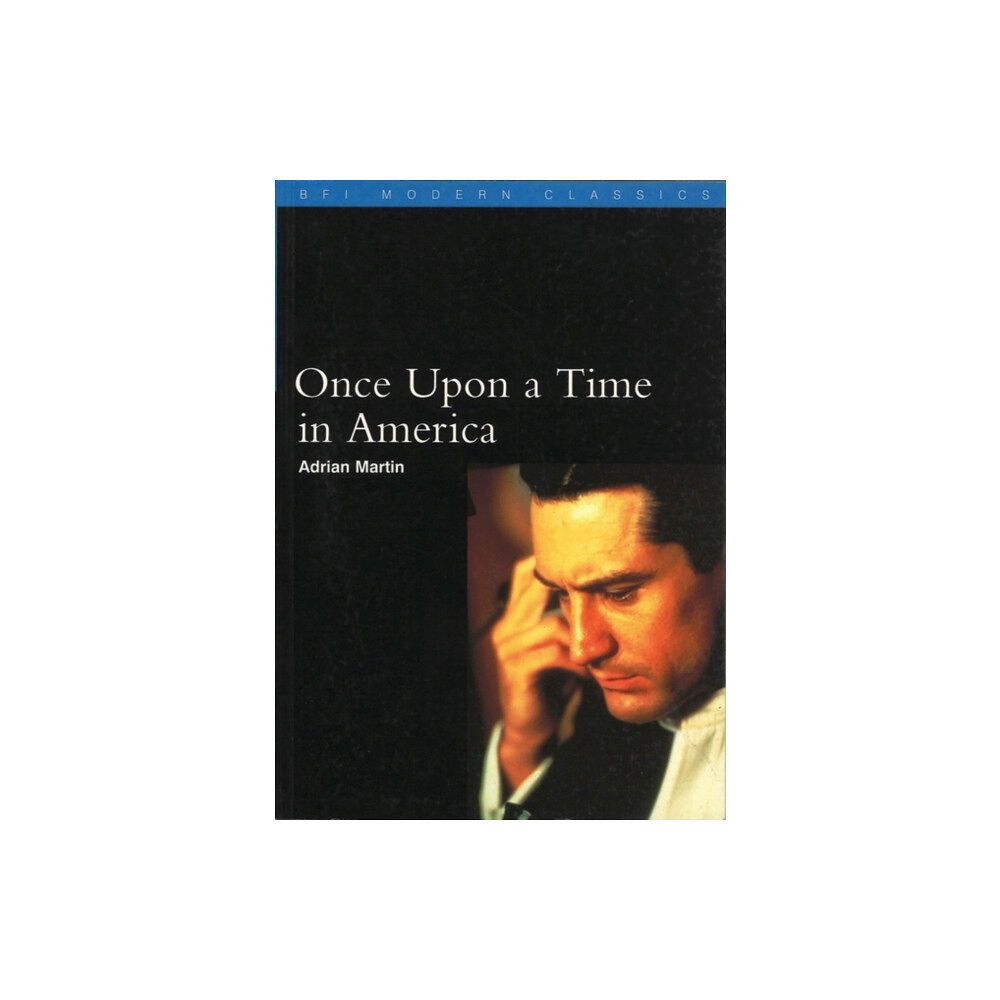 Bloomsbury Publishing PLC Once Upon a Time in America (häftad, eng)