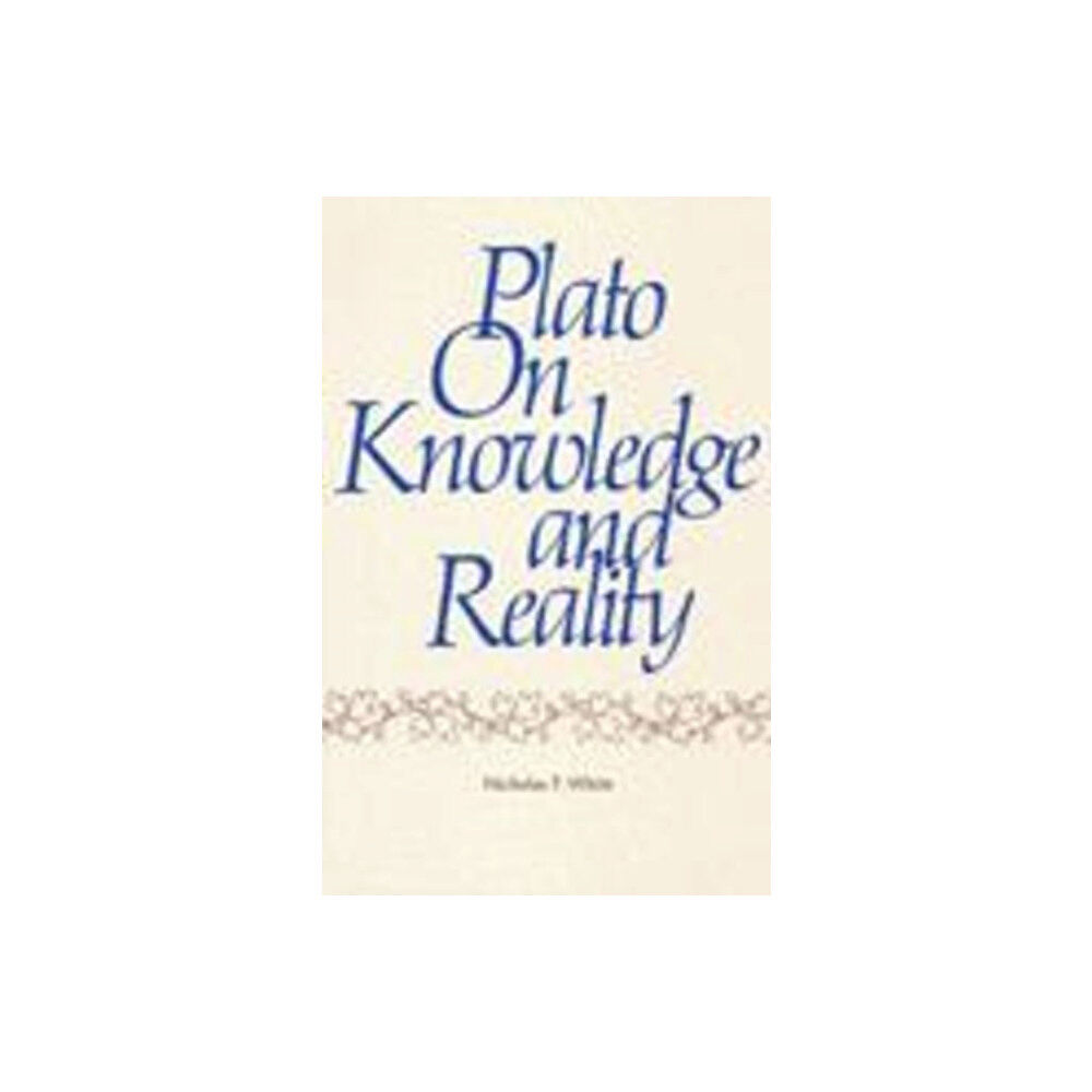 Hackett Publishing Co, Inc Plato on Knowledge and Reality (häftad, eng)