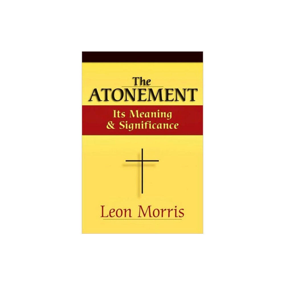 IVP Academic The Atonement – Its Meaning and Significance (häftad, eng)