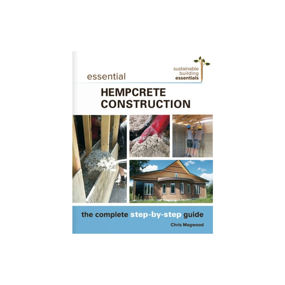 New Society Publishers Essential Hempcrete Construction (häftad, eng)