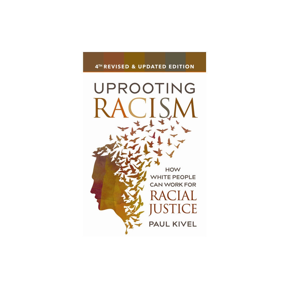 New Society Publishers Uprooting Racism - 4th Edition (häftad, eng)