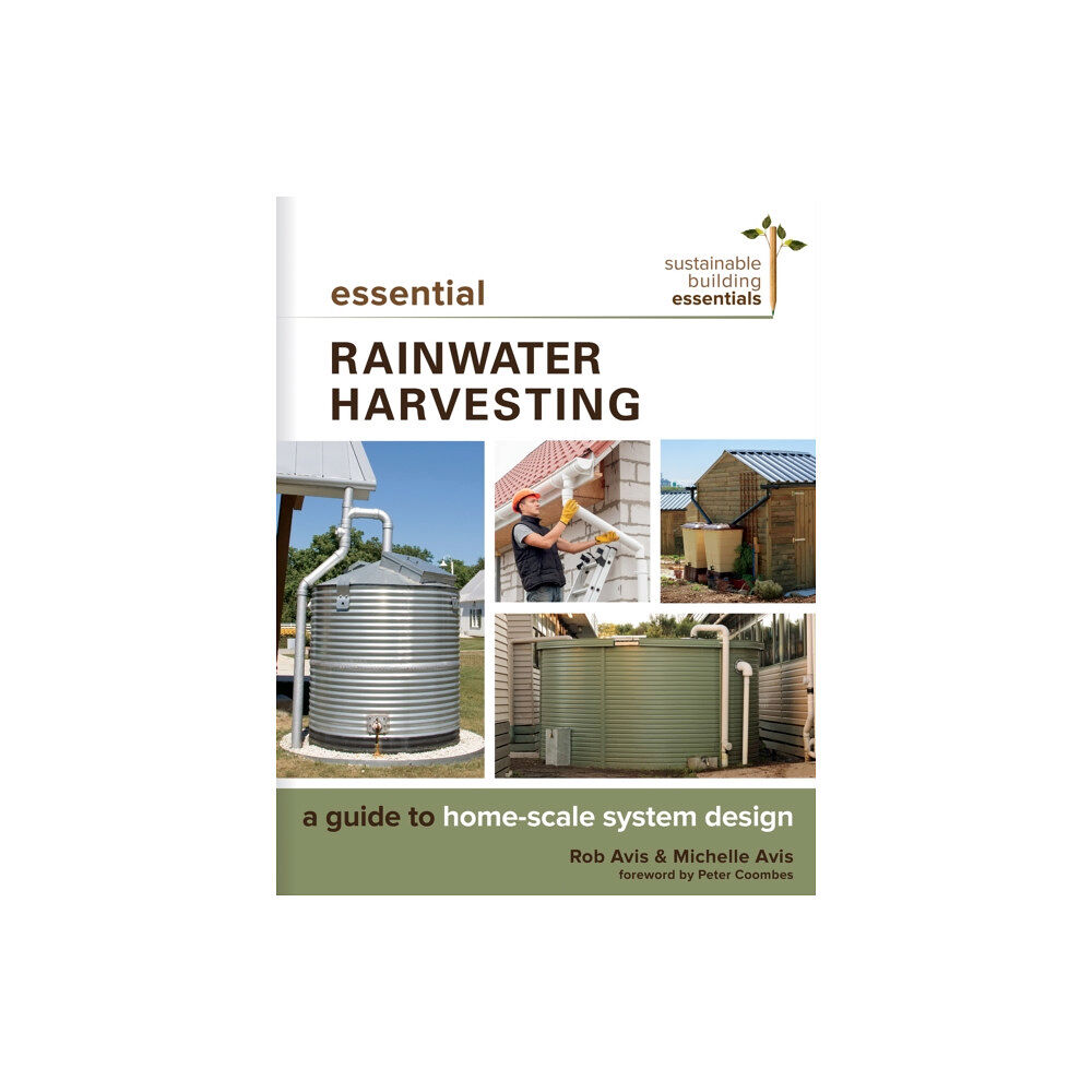 New Society Publishers Essential Rainwater Harvesting (häftad, eng)