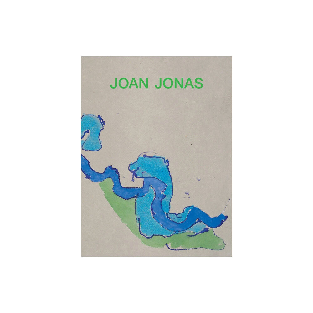 Dia Art Foundation,U.S. Joan Jonas: Next Move in a Mirror World (inbunden, eng)