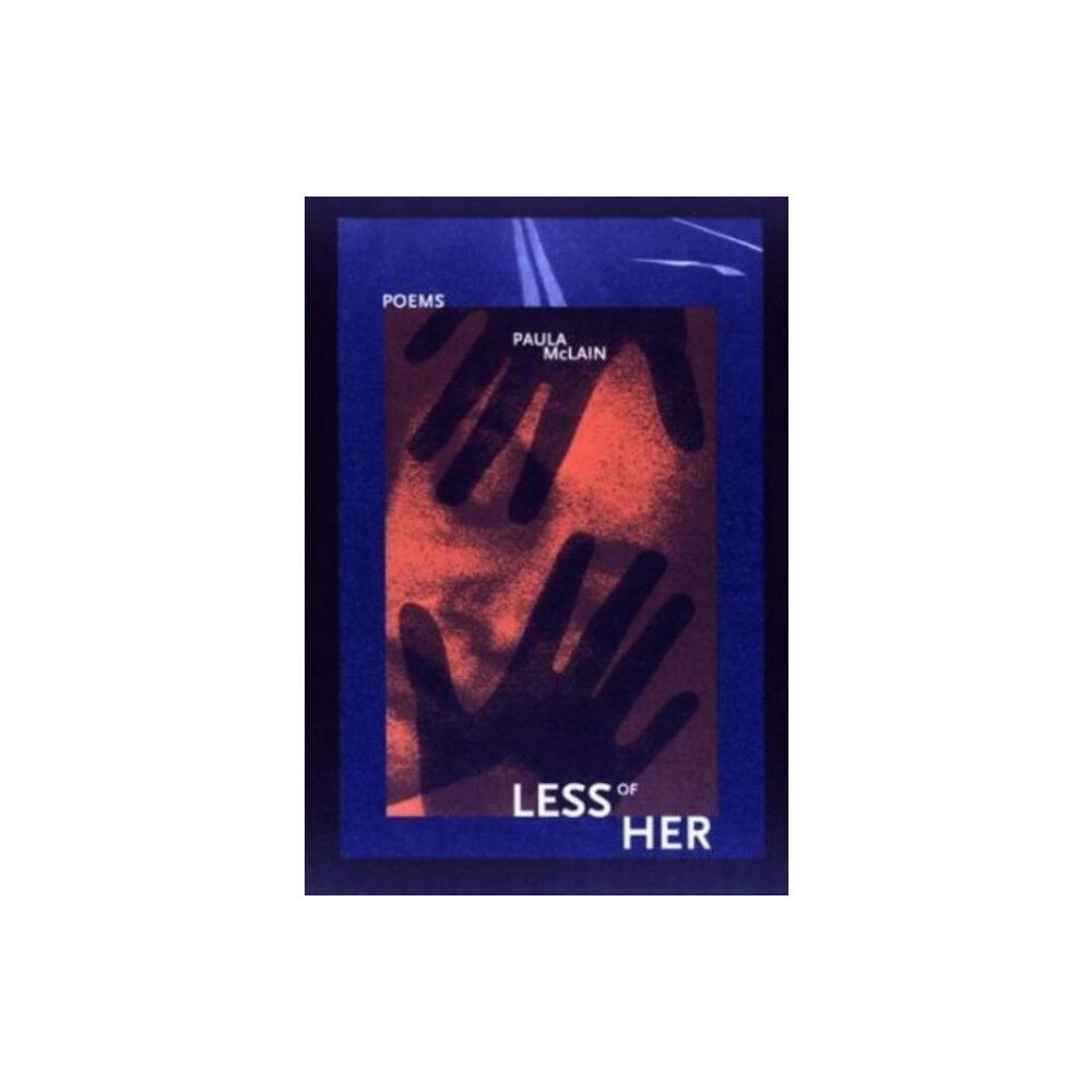 Western Michigan University, New Issues Press Less of Her (häftad, eng)