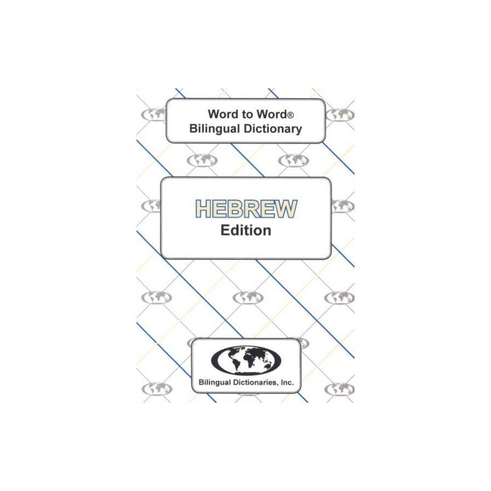 Bilingual Dictionaries, Incorporated English-Hebrew & Hebrew-English Word-to-Word Dictionary (häftad, eng)