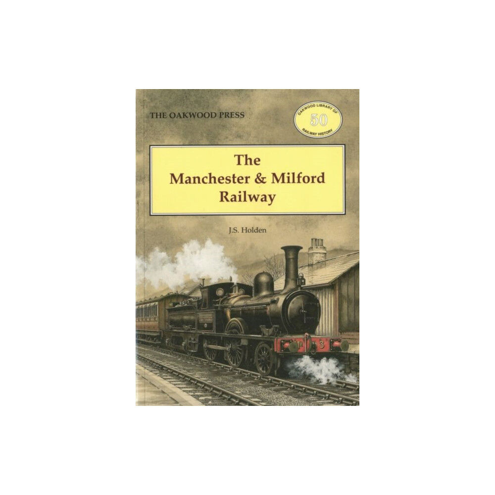 Stenlake Publishing The Manchester and Milford Railway (häftad, eng)