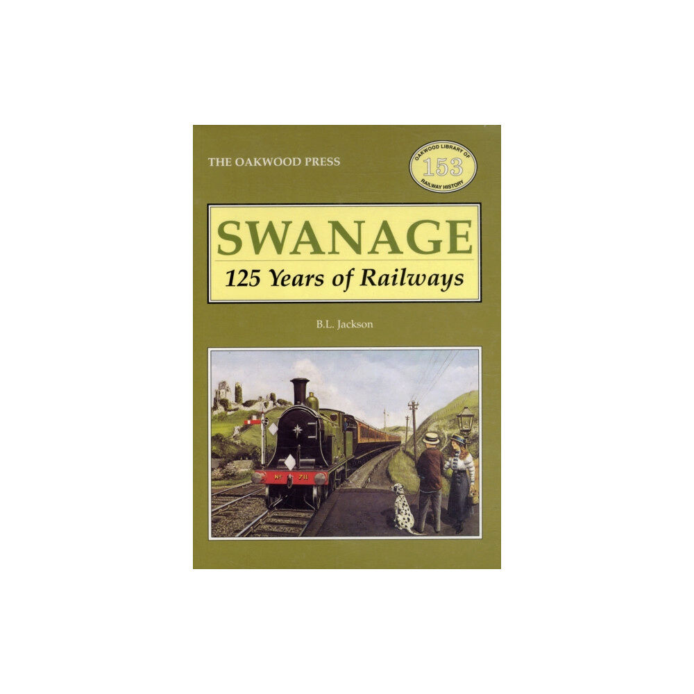 Stenlake Publishing Swanage 125 Years of Railways (häftad, eng)