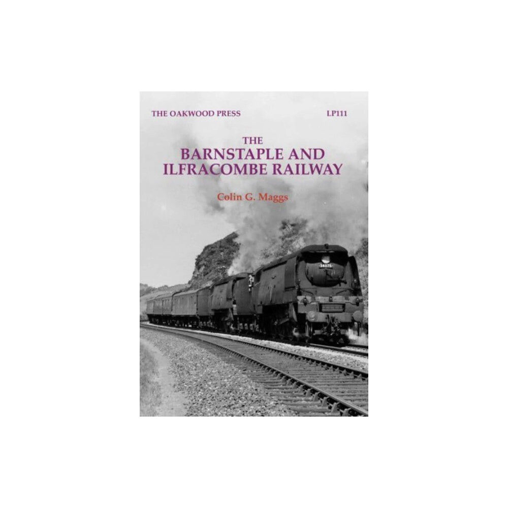 Stenlake Publishing The Barnstaple and Ilfracombe Railway (häftad, eng)