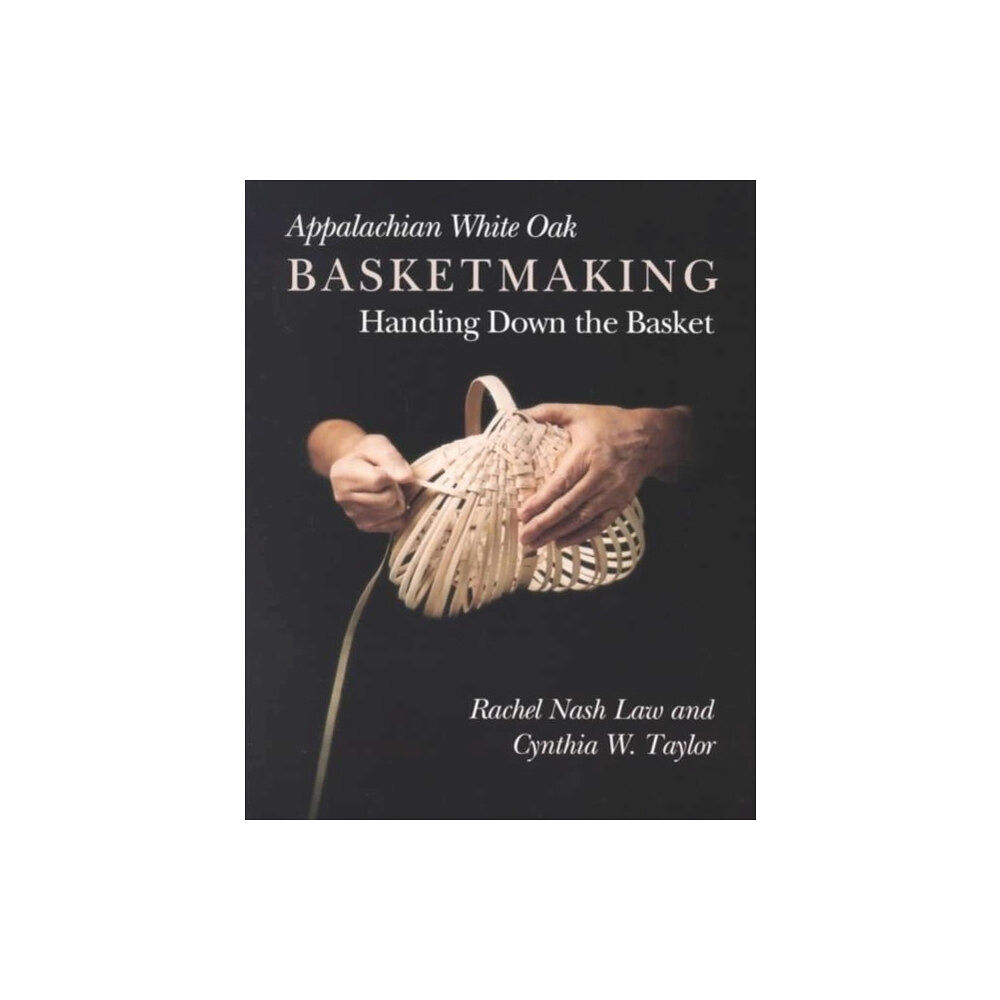 University of the West Indies Press Appalachian White Oak Basketmaking (häftad, eng)