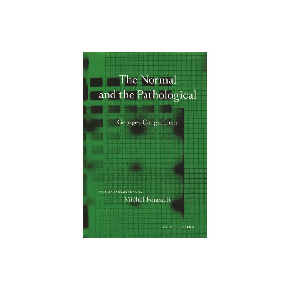 Zone Books The Normal and the Pathological (häftad, eng)