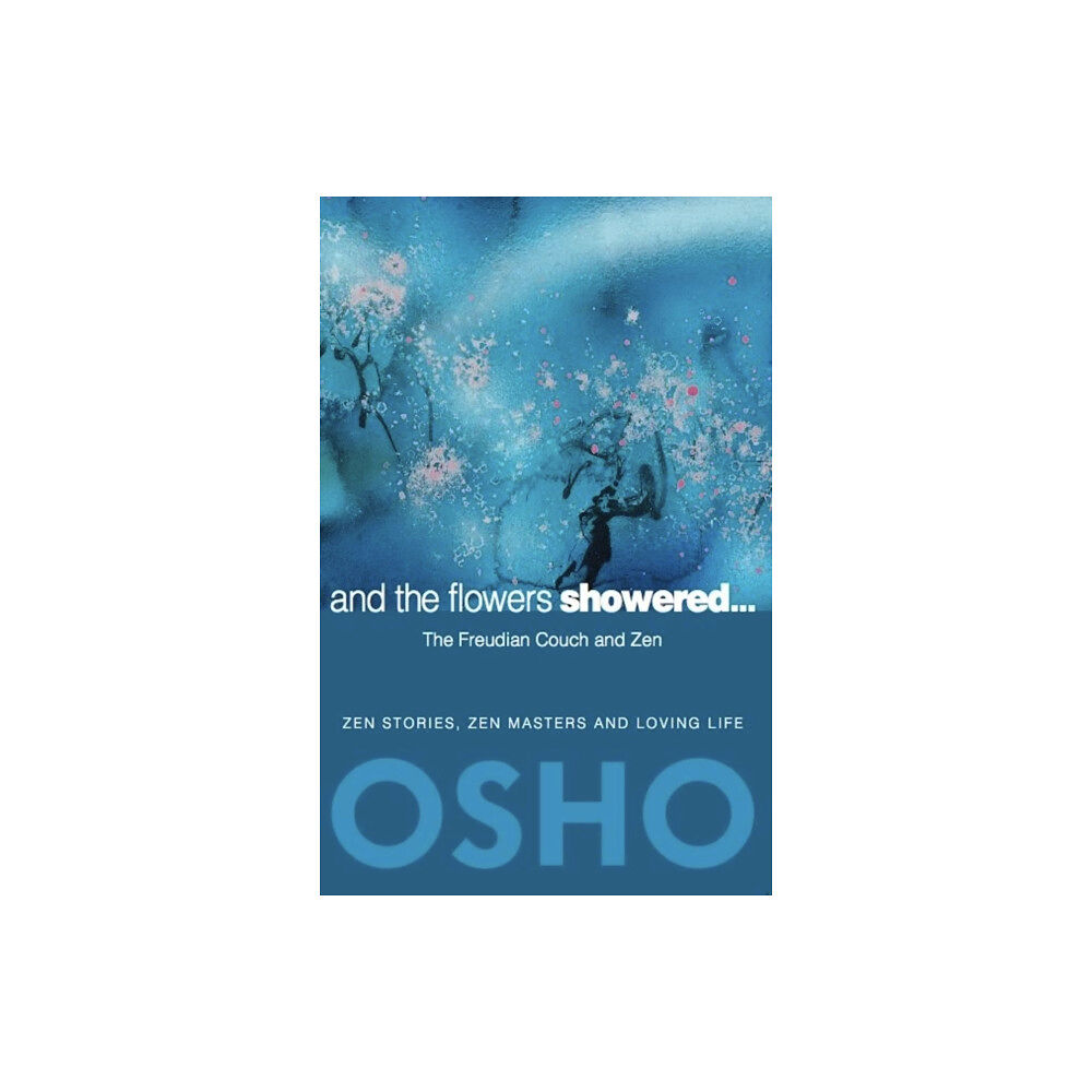 Osho International And the Flowers Showered (häftad, eng)