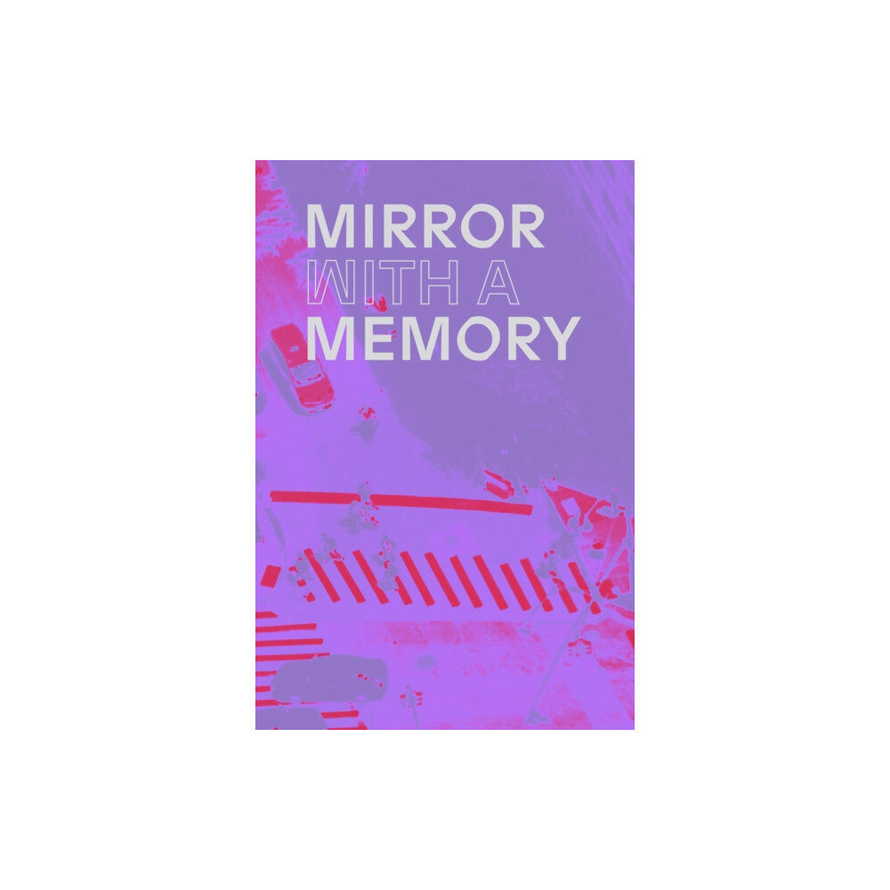 Carnegie Museum of Art,U.S. Mirror with a Memory (häftad, eng)