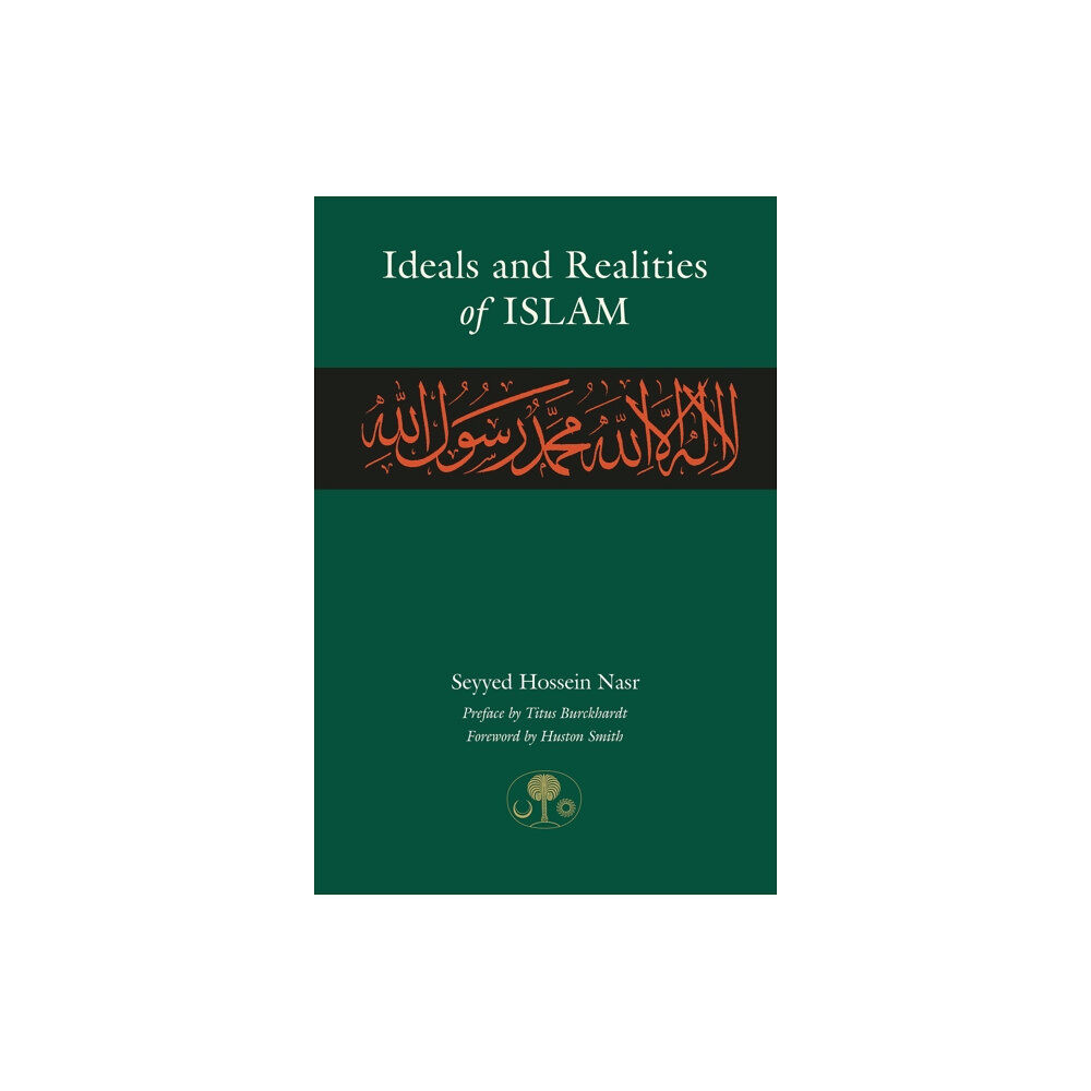 The Islamic Texts Society Ideals and Realities of Islam (häftad, eng)