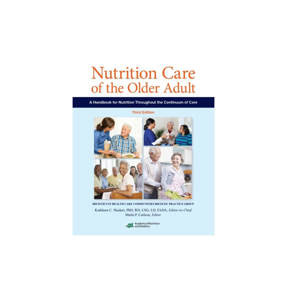 American Dietetic Association,U.S. Nutrition Care of the Older Adult (häftad, eng)