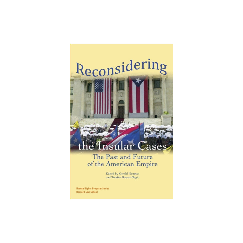 International Human Rights Clinic Reconsidering the Insular Cases (häftad, eng)
