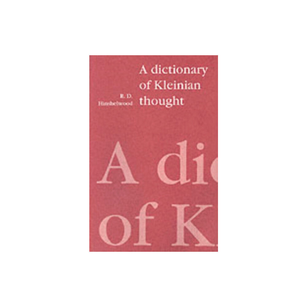 Free Association Books A Dictionary of Kleinian Thought (häftad, eng)