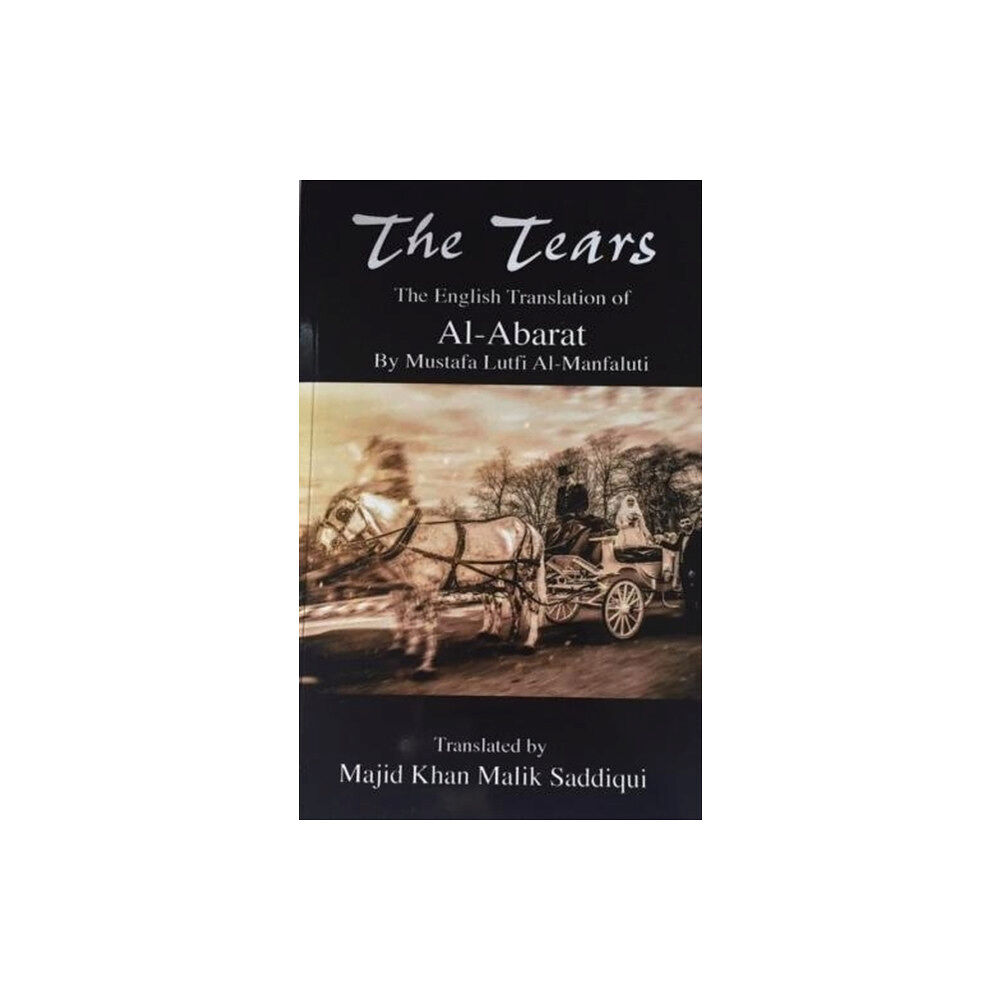 Noor Alam Publications The Tears, The English Translation of Al-Abarat (häftad, eng)