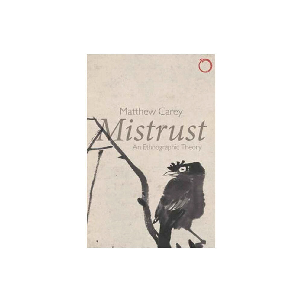 HAU Mistrust – An Ethnographic Theory (häftad, eng)