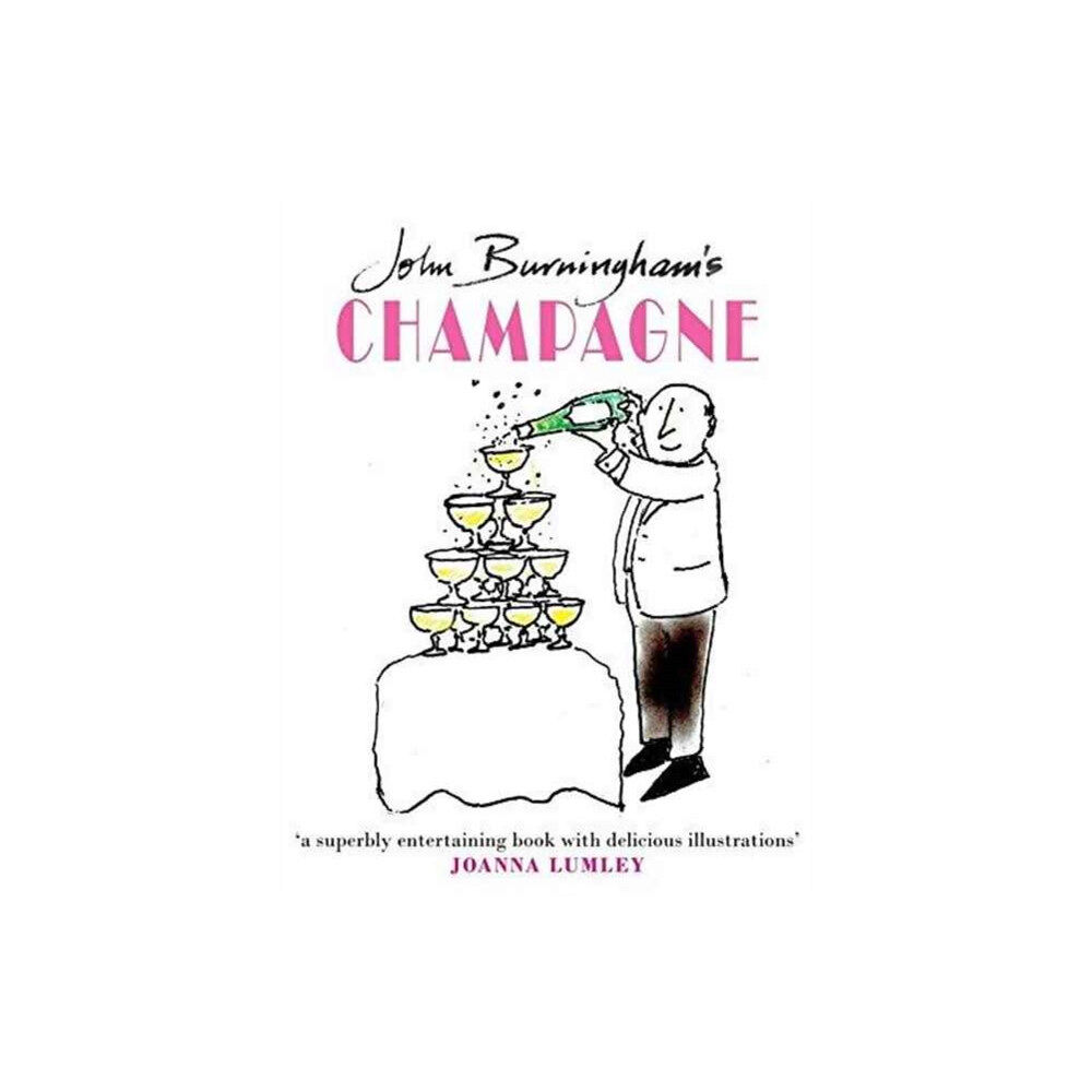 LochAwe Books John Burningham's Champagne (inbunden, eng)