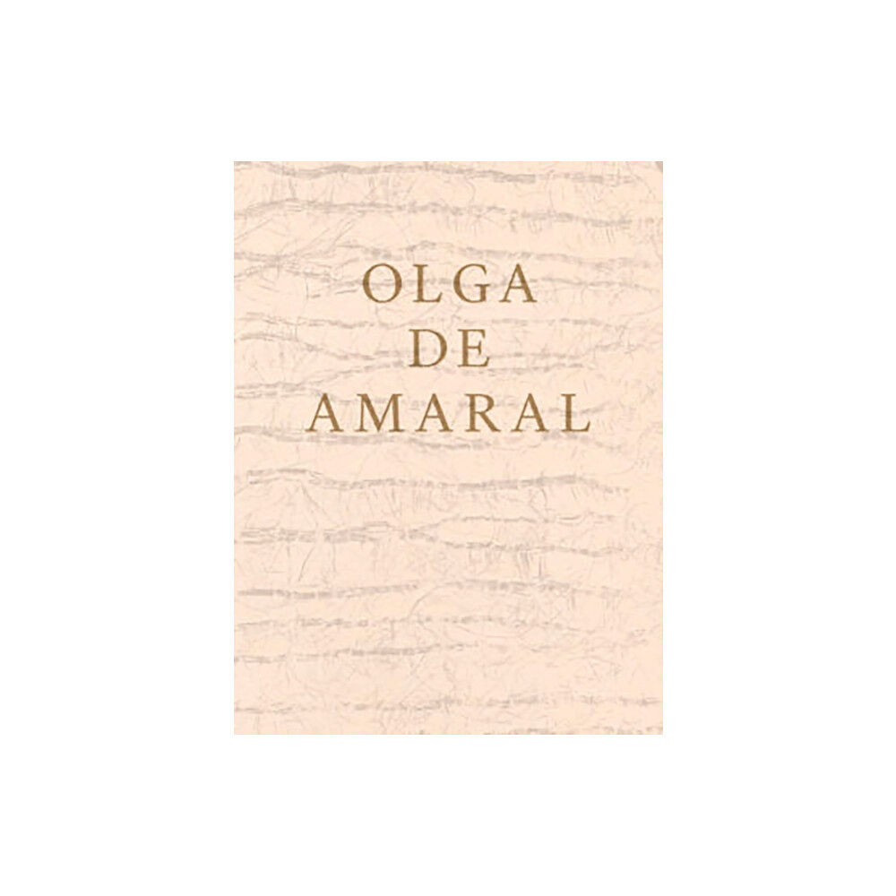 Lisson Gallery Olga de Amaral (häftad, eng)
