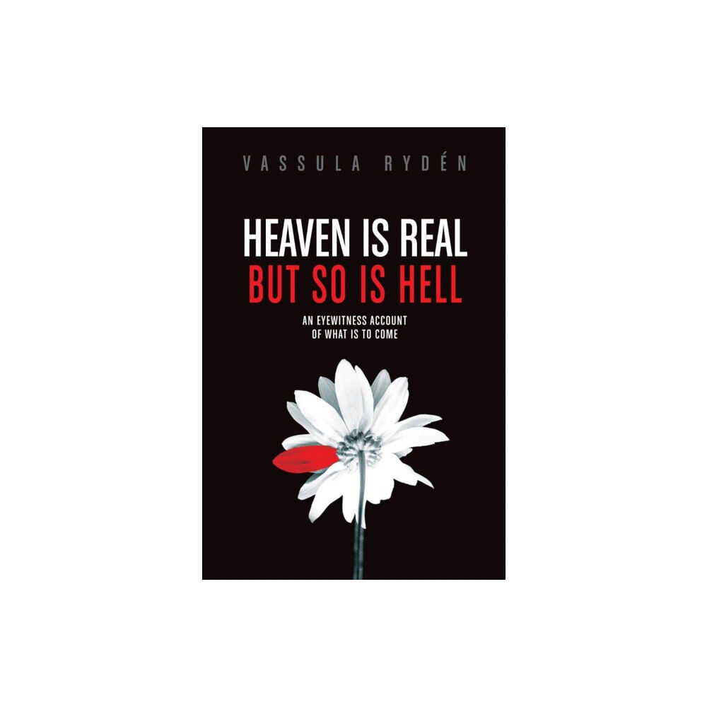 Alexian Ltd Heaven is Real But So is Hell (inbunden, eng)