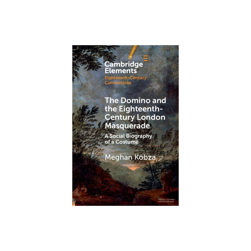 Cambridge University Press The Domino and the Eighteenth-Century London Masquerade (häftad, eng)