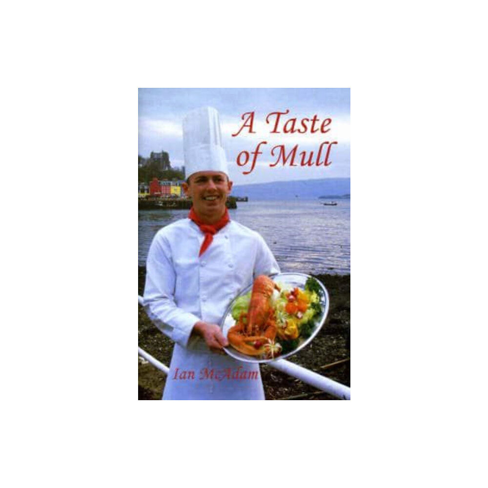 Brown & Whittaker A Taste of Mull (häftad, eng)