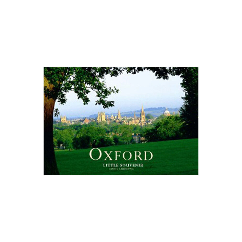 Chris Andrews/Oxford Picture Library Oxford Little Souvenir Book (inbunden, eng)