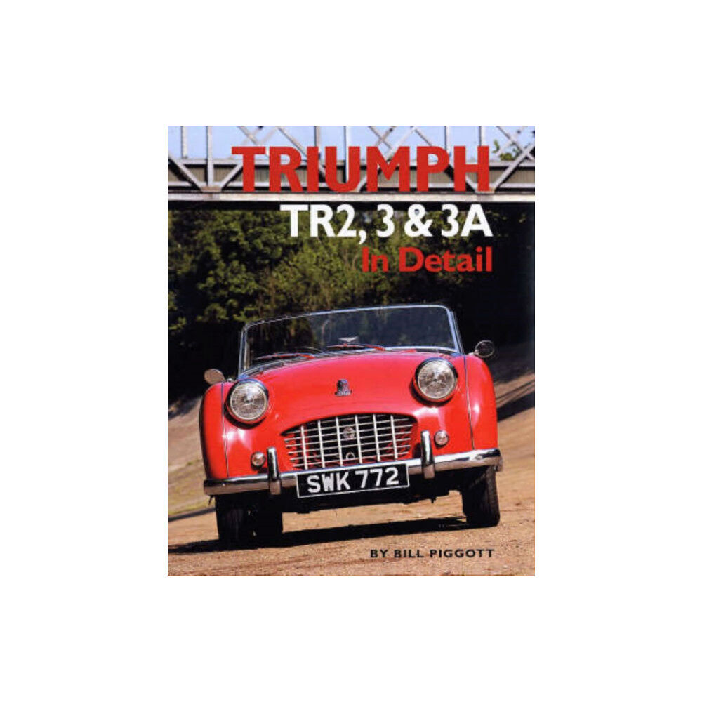 Herridge & Sons Ltd Triumph TR2, 3 and 3A in Detail (inbunden, eng)