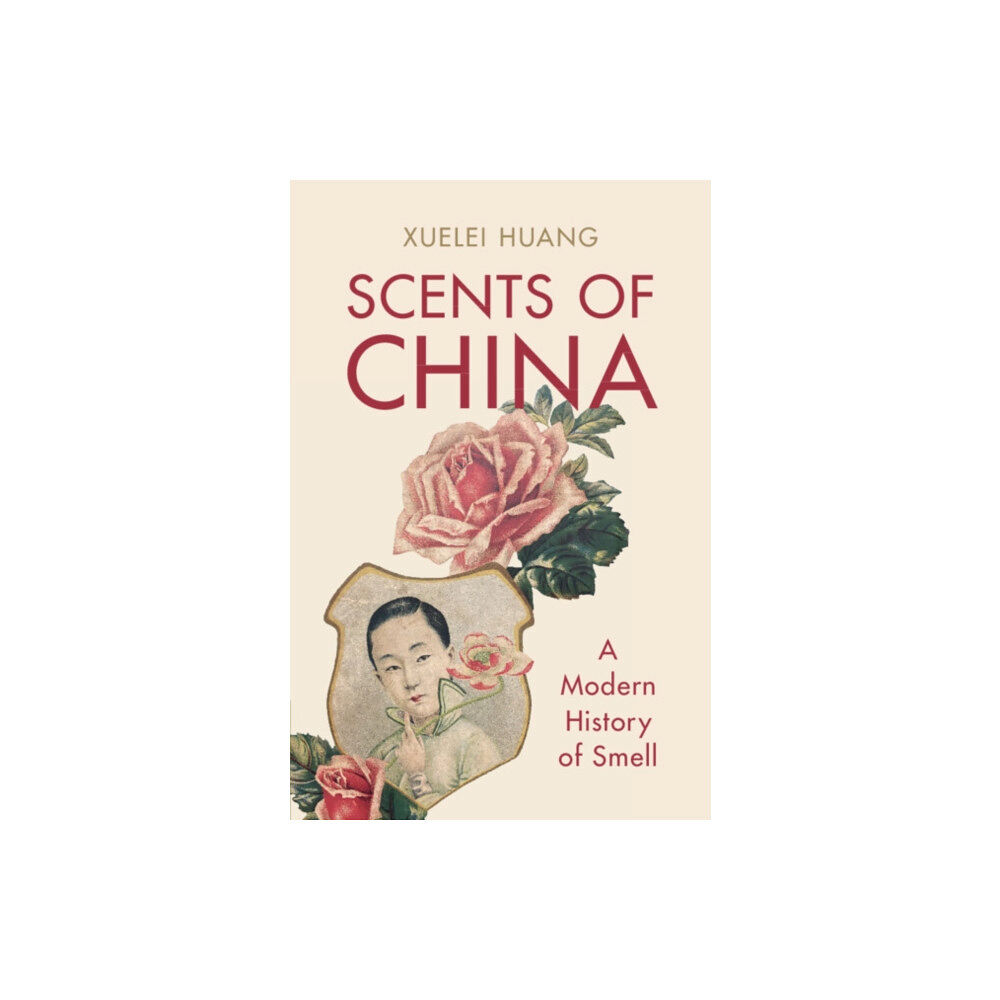 Cambridge University Press Scents of China (inbunden, eng)