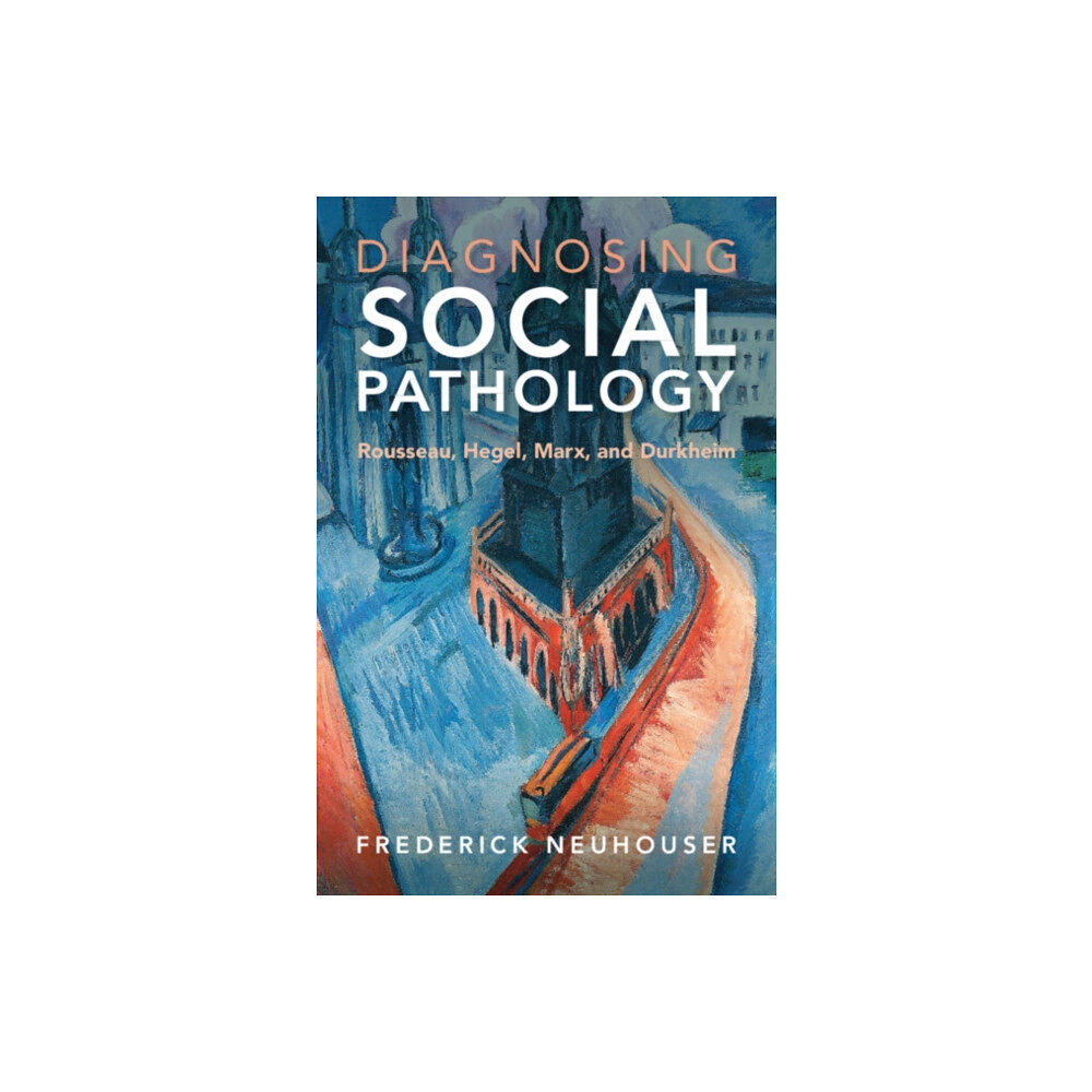 Cambridge University Press Diagnosing Social Pathology (inbunden, eng)