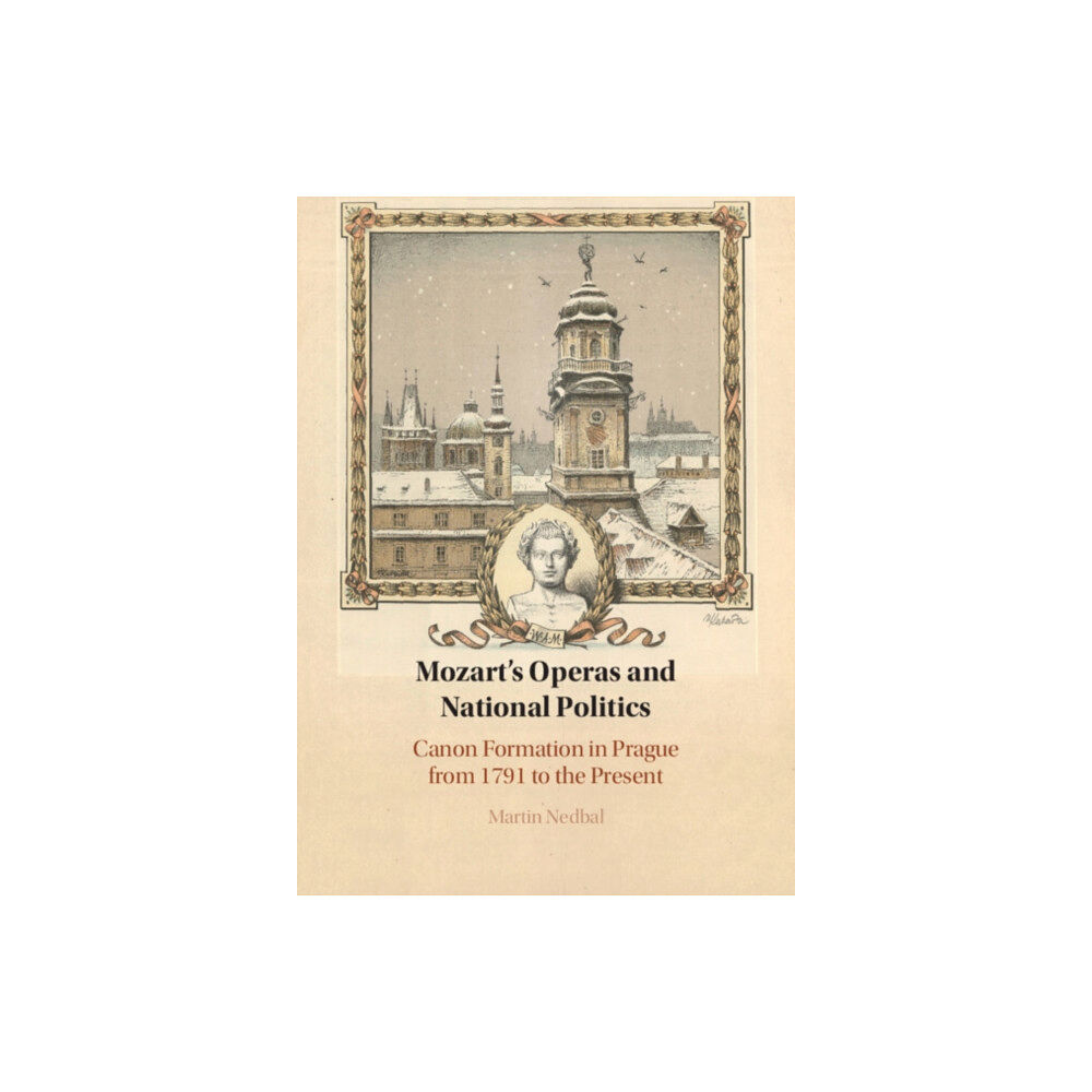 Cambridge University Press Mozart's Operas and National Politics (inbunden, eng)