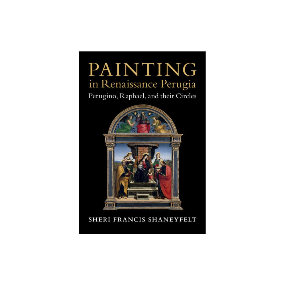 Cambridge University Press Painting in Renaissance Perugia (inbunden, eng)