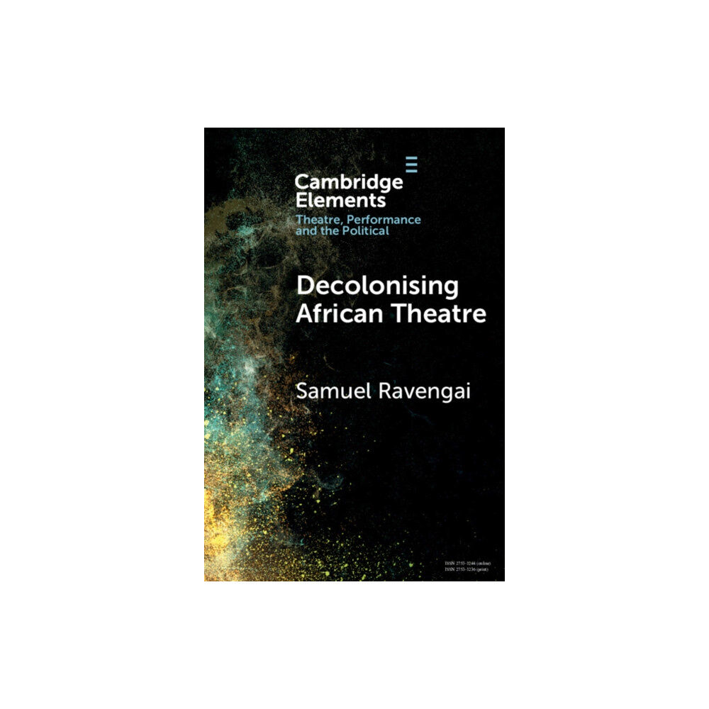 Cambridge University Press Decolonising African Theatre (häftad, eng)