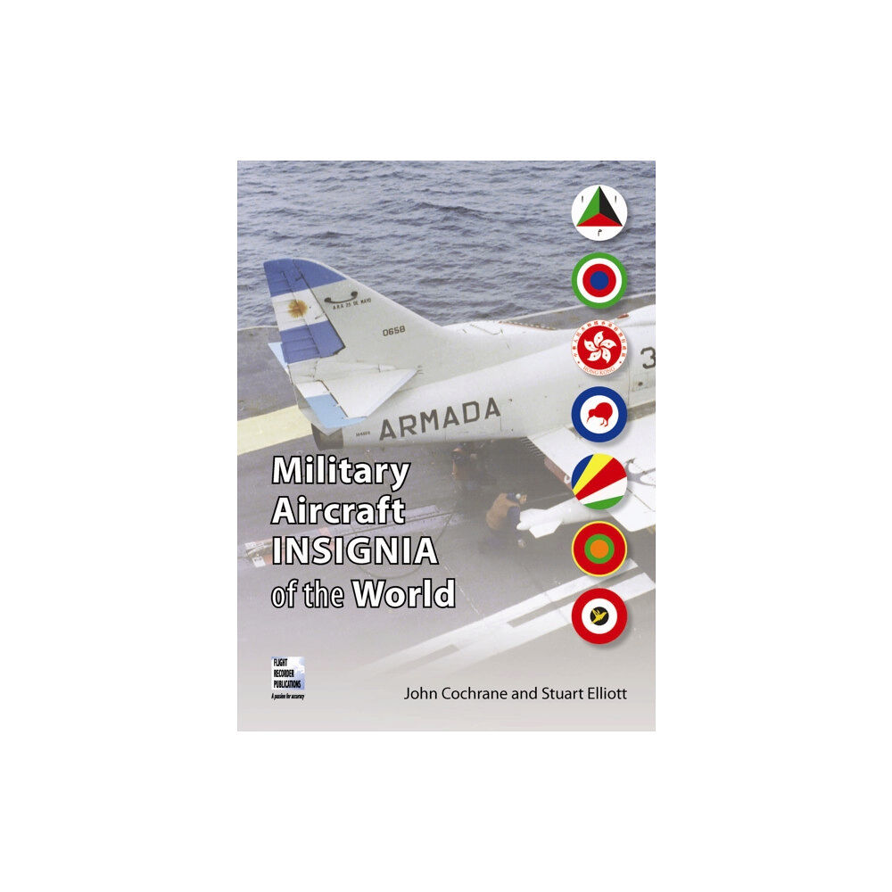 Flight Recorder Publications Ltd Military Aircraft Insignia of the World (häftad, eng)