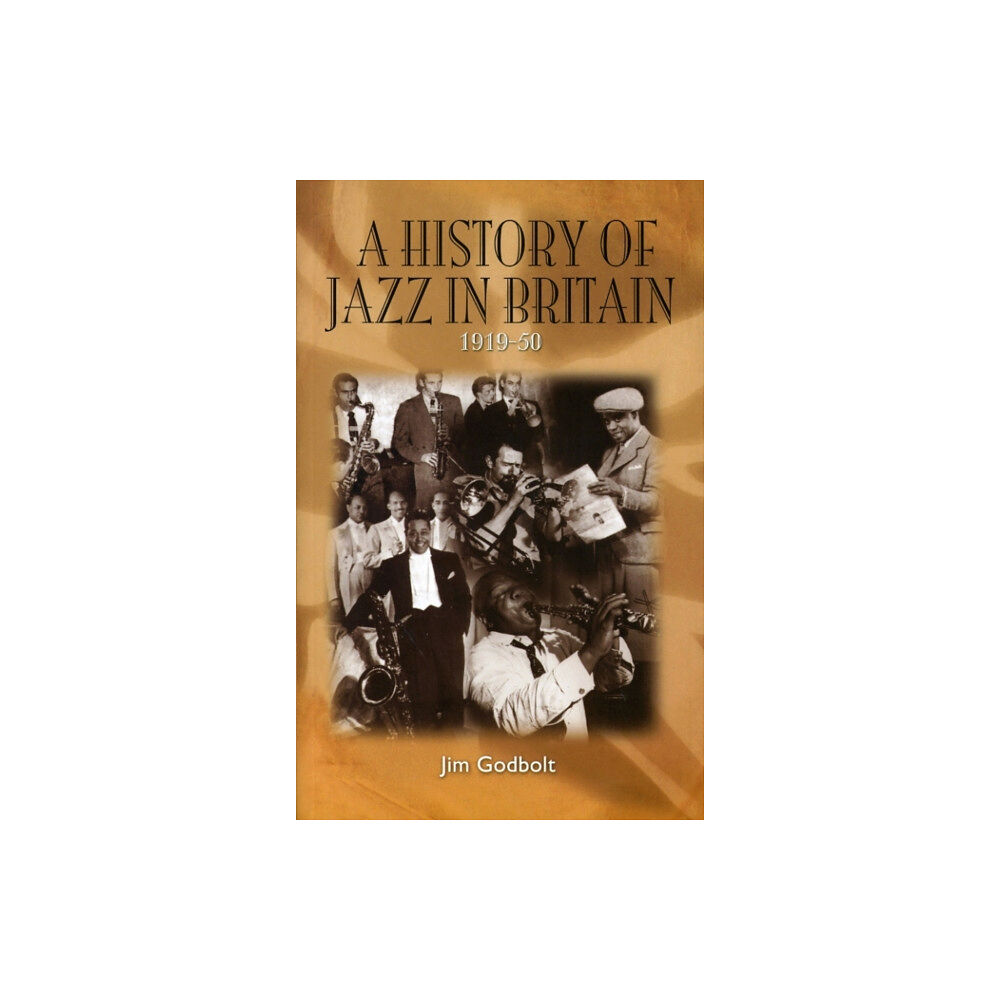 Northway Publications A History of Jazz in Britain, 1919-50 (häftad, eng)