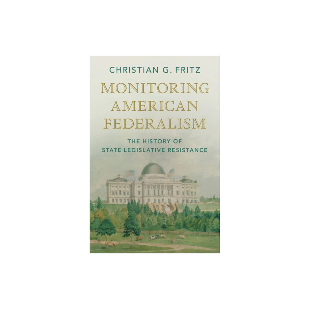Cambridge University Press Monitoring American Federalism (inbunden, eng)