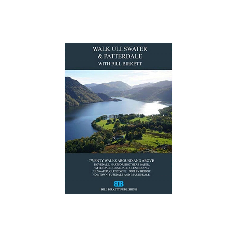 Bill Birkett Publishing Walk Ullswater & Patterdale (bok, spiral, eng)