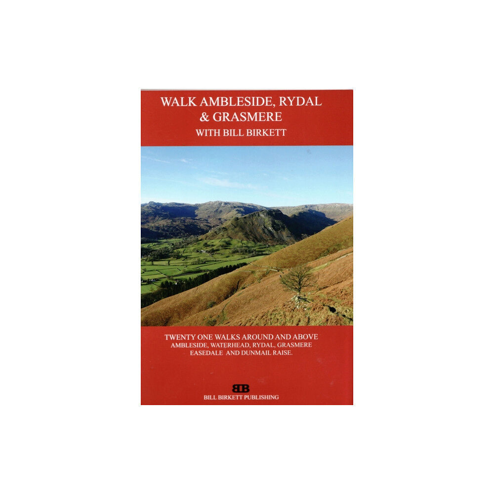 Bill Birkett Publishing Walk Ambleside, Rydal & Grasmere (bok, spiral, eng)