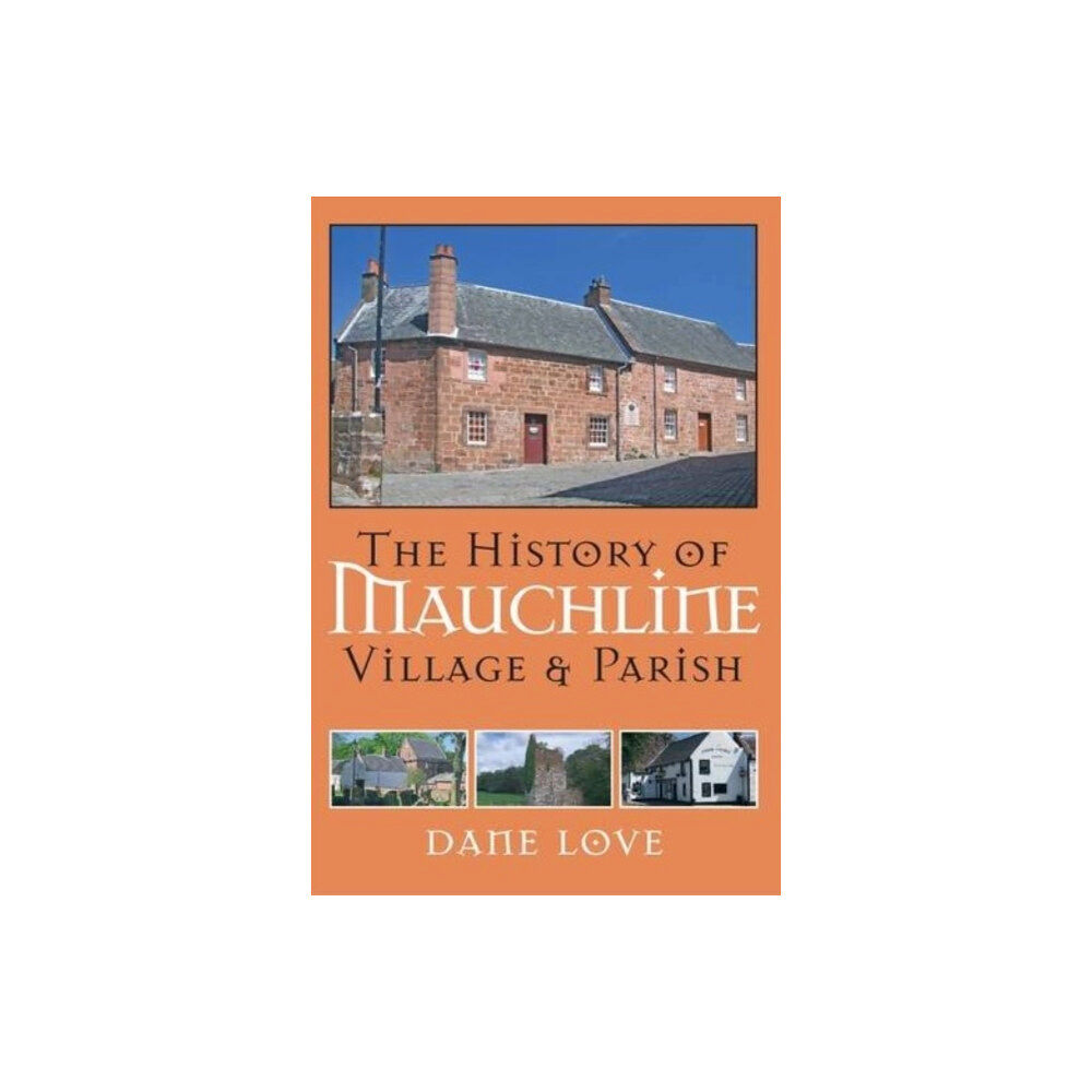 Carn Publishing ltd The History of Mauchline (inbunden, eng)