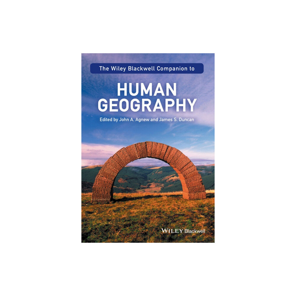 John Wiley And Sons Ltd The Wiley-Blackwell Companion to Human Geography (häftad, eng)