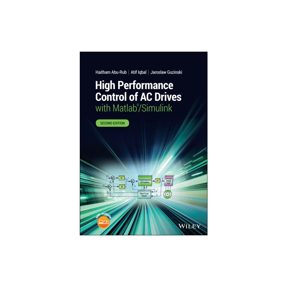 John Wiley & Sons Inc High Performance Control of AC Drives with Matlab/Simulink (inbunden, eng)