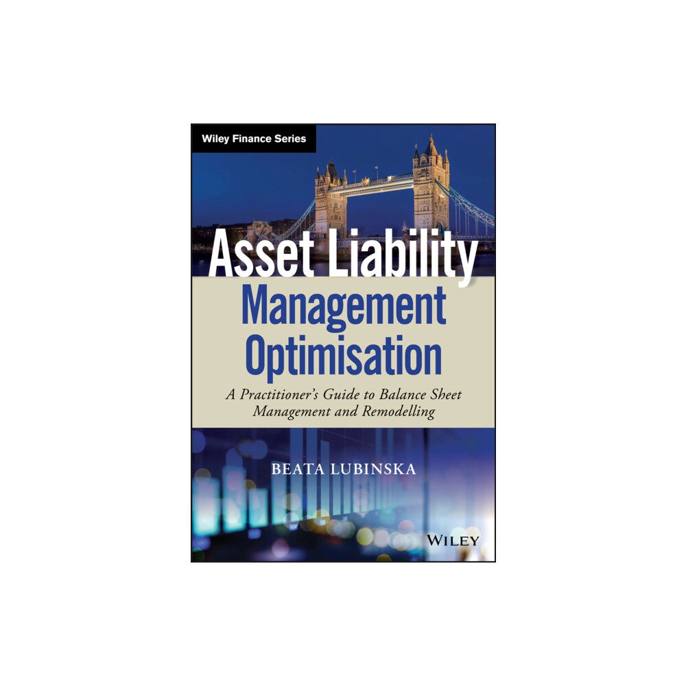 John Wiley & Sons Inc Asset Liability Management Optimisation (inbunden, eng)