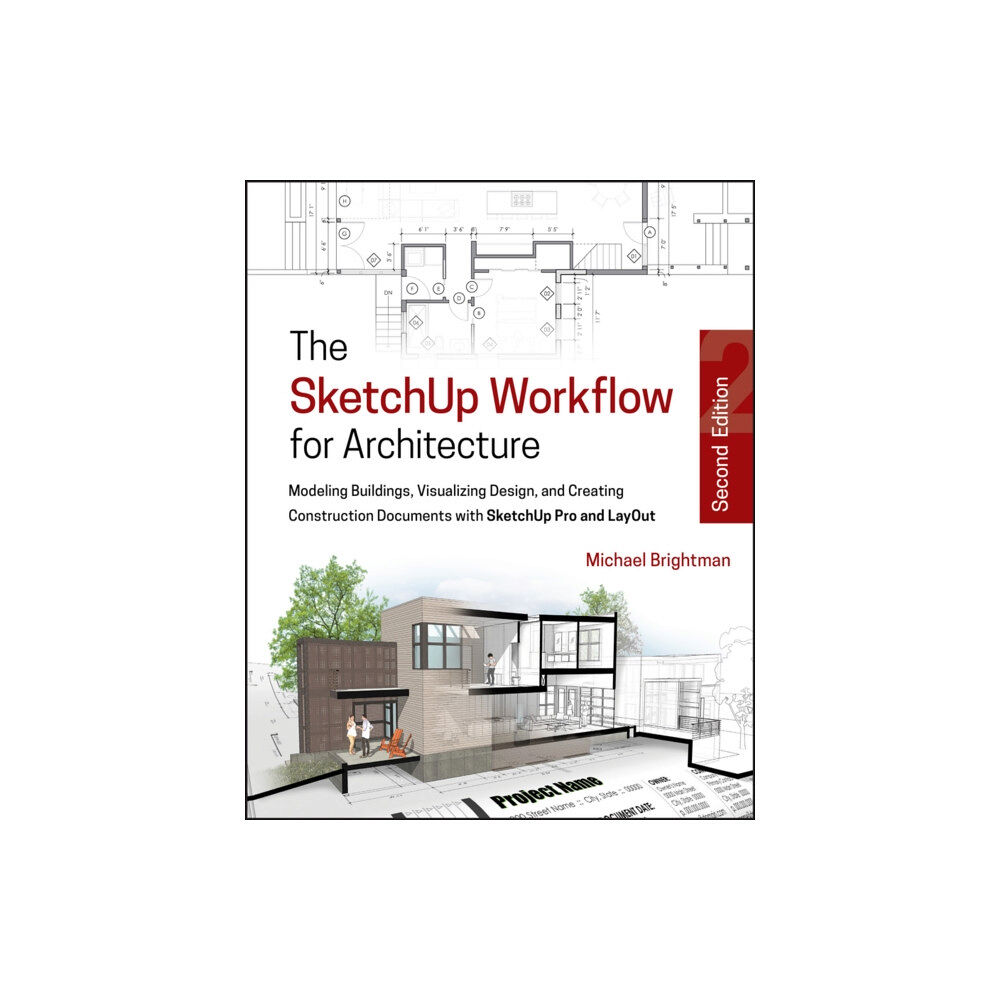 John Wiley & Sons Inc The SketchUp Workflow for Architecture (häftad, eng)