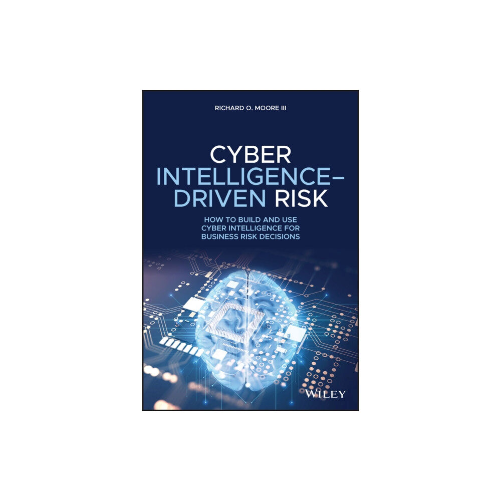 John Wiley & Sons Inc Cyber Intelligence-Driven Risk (inbunden, eng)